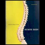Brief Atlas of the Human Body to Accompany Human Anatomy and Physiology