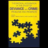 Theoretical Integration in the Study of Deviance and Crime  Problems and Prospects