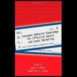 Consumer Behavior Knowledge for Effective Sports and Event Marketing