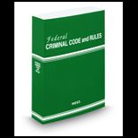 Federal Criminal Code and Rules, 2012 Edition Revised