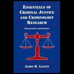 Essentials of Criminal Justice and Criminology Research