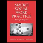 Macro Social Work Practice  Strengths Perspective