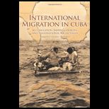International Migration in Cuba  Accumulation, Imperial Designs, and Transnational Social Fields
