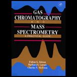 Gas Chromatography and Mass Spectrometry  A Practical Guide