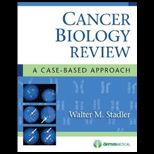 Cancer Biology Review A Case Based Approach