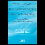 Music Therapy in the Treatment of Adults With Mental Disorders