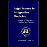 Legal Issues in Integrative Medicine