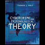 Cybercrime and Criminological Theory Fundamental Readings on Hacking, Piracy, Theft, and Harassment