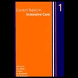 Current Topics in Intensive Care
