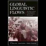 Global Linguistic Flows Hip Hop Cultures, Youth Identities, and the Politics of Language