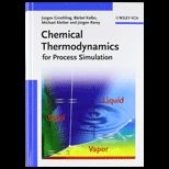 Chemical Thermodynamics For Process Simulation