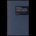 Essays in Twentieth Cent. Southeren Educ