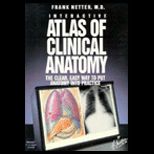 Interactive Atlas of Clinical Anatomy  The Clean, Easy Way to Put Anatomy into Practice Windows CD (Software)