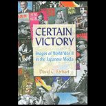 Certain Victory Images of World War II in the Japanese Media