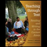 Teaching Through Text Reading and Writing in the Content Areas