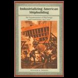 Industrializing American Shipbuilding