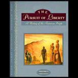 Pursuit of Liberty, Volume I