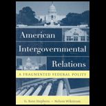 American Intergovermental Relations  Fragmented Federal Polity