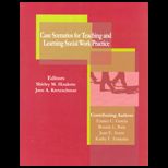 Case Scenarios for Teaching and Learning Social Work Practice