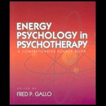 Energy Psychology in Psychotherapy  A Comprehensive Source Book