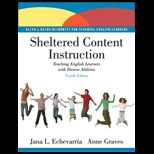 Sheltered Content Instruction Teaching English Language Learners with Diverse Abilities