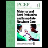 PCEP Maternal and Fetal Evaluation and Immediate Newborn Care