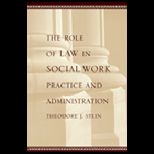 Role of Law in Social Work Practice and Administration