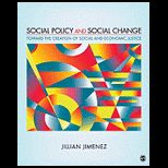 Social Policy and Social Change Toward the Creation of Social and Economic Justice