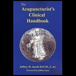 Acupuncturists Clinical Handbook