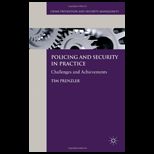 Policing and Security in Practice Challenges and Achievements