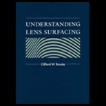 Understanding Lens Surfacing