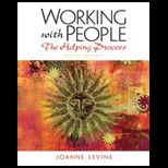 Working With People The Helping Process