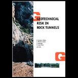 Geotechnical Risk in Rock Tunnels