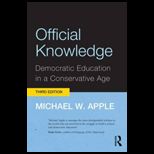 Official Knowledge Democratic Education in a Conservative Age