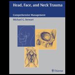 Head, Face and Neck Trauma Comprehensive Management
