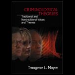 Criminological Theories  Traditional and Non Traditional Voices and Themes