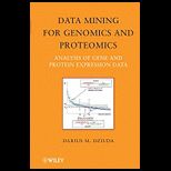 Data Mining for Genomics and Proteomics