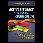 Active Literacy across the Curriculum  Strategies for Reading, Writing, Speaking, and Listening