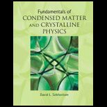Fundamentals of Condensed Matter and Crystalline Physics  An Introduction for Students of Physics and Materials Science