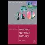 Mastering Modern German History 1864 1990