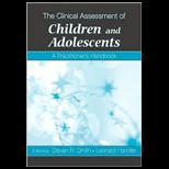 Clinical Assessment of Children and Adolescents  A Practitioners Handbook