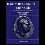 Early Hellenistic Coinage 336 188 B. C.