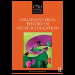 Organizational Theory in Higher Education