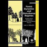 Forest Dynamics and Disturbance Regimes