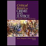 Critical Issues in Crime and Justice Thought, Policy, and Practice