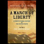 March of Liberty Constitutional History of the United States Volume 2