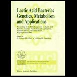 Lactic Acid Bacteria  Genetics, Metabolism and Applications