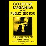 Collective Bargaining in the Public Sector  The Experience of Eight States
