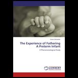 Experience of Fathering A Preterm Infant