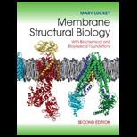 Membrane Structural Biology With Biochemical and Biophysical Foundations